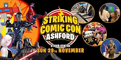 Striking Comic Con - Ashford
