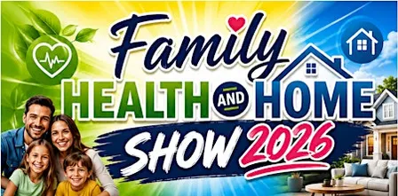 Family Health and Home Show