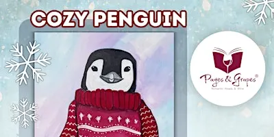 Cozy Penguin- Pages and Grapes- (BYOB)