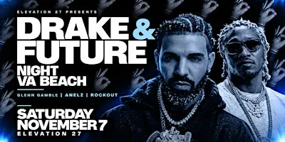 Drake & Future Night Virginia Beach: All-Night Drake Dance Party (21+)