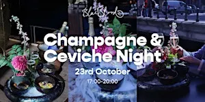 Champagne & Ceviche Night