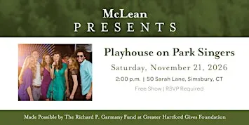 McLean Presents: Playhouse on Park Singers