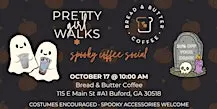 Pretty Girl Walks X Bread & Butter Coffee: Spooky Coffee Social