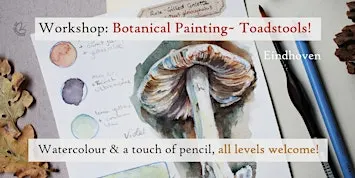 Workshop: Botanical Painting- Toadstools!