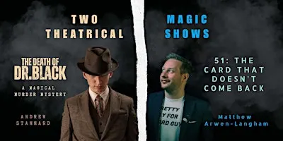 The Death of Dr Black & 51: The Card That Doesn't Come Back