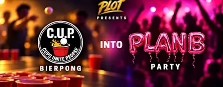 PLOT presents C.U.P. // PLAN B
