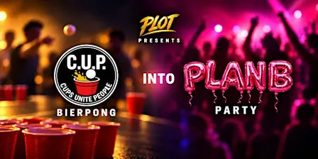 PLOT presents C.U.P. // PLAN B