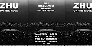 ZHU - ON THE MOVE - Halloween San Francisco