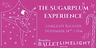 Boulder Ballet's Sugar Plum Experience