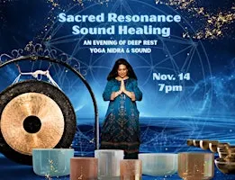Sacred Resonance Sound Healing: Deep Rest, Yoga Nidra & Sound