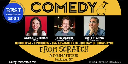 Comedy From Scratch at The Idea Kitchen Best of Westchester Comedy Stand-Up