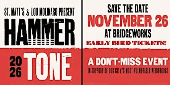 St. Matt's HAMMER TONE 2026 Fundraiser - 11/26/26 @ Bridgeworks 7PM Doors