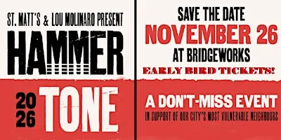 St. Matt's HAMMER TONE 2026 Fundraiser - 11/26/26 @ Bridgeworks 7PM Doors