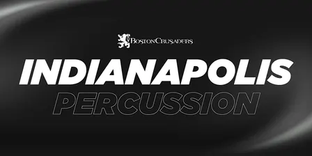 2027 Boston Crusaders Percussion Auditions - Indianapolis