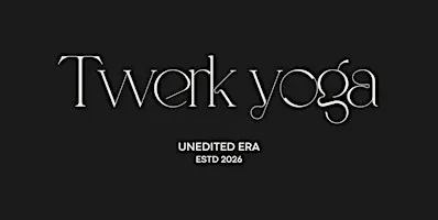 We Twerk Yoga on a Thursday
