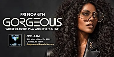 Gorgeous - First Fridays