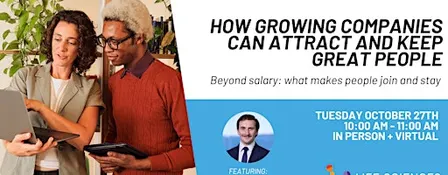 How Growing Companies Can Attract and Keep Great People