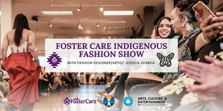 4th Annual Foster Care Indigenous Fashion Show