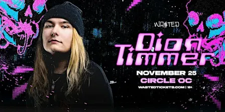 Orange County: DION TIMMER — Midnight Gravy @ The Circle OC [18+]