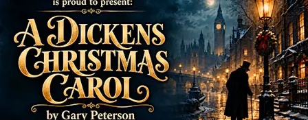 A Dickens Christmas Carol - 7:30 pm show