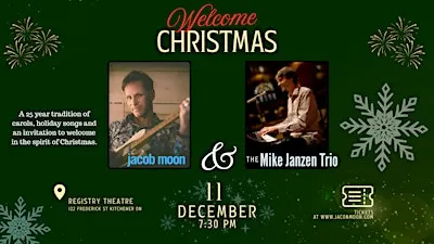 Welcome Christmas: Jacob Moon and The Mike Janzen Trio at The Registry