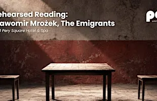 Rehearsed reading: Sławomir Mrożek, Emigranci