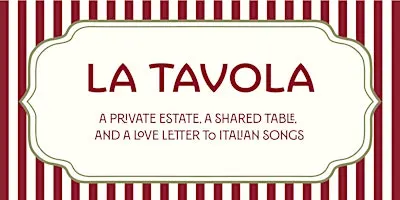 La Tavola: An Italian Operatic Supper Club