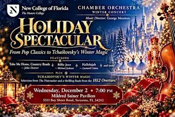HOLIDAY SPECTACULAR - Chamber Orchestra of New College of Florida