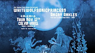 Colvin Concerts: whitewolfsonicprincess & Angry Ankles