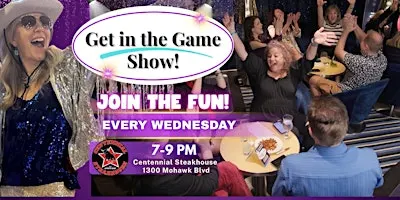 Get in the Game Show - LIVE at Centennial Steakhouse (OREGON)