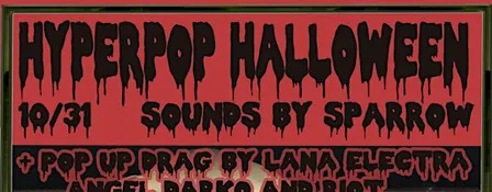 Hyperpop Halloween!