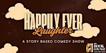 Happily Ever Laughter