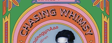 Chasing Whimsy