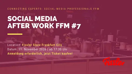 Social Media After Work FFM #7 mit Fissler