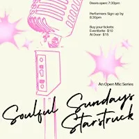 Soulful Sundays' Open Mic "Starstruck"