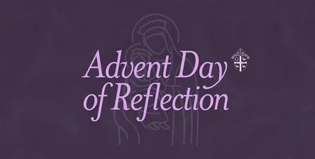 Advent Day of Reflection