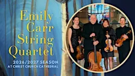 Emily Carr String Quartet: 2026/27 Series Pass