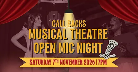 CALLBACKS CHORUS PRESENTS: Musical Theatre Open Mic Night