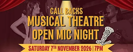 CALLBACKS CHORUS PRESENTS: Musical Theatre Open Mic Night