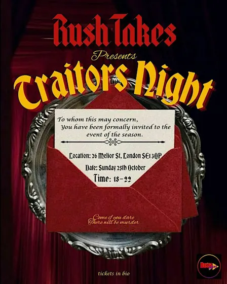 A...RUSH TAKES...Traitors Night ⏩️