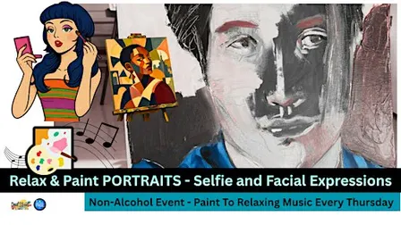 Relax & Paint PORTRAITS - Selfie and Facial Expressions
