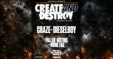 Create & Destroy with CRAZE & DIESELBOY
