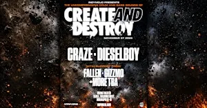 Create & Destroy with CRAZE & DIESELBOY