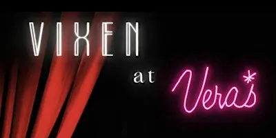 Vixen at Vera’s Variety Show