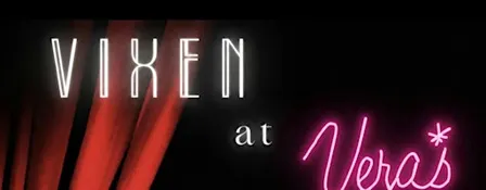Vixen at Vera’s Variety Show