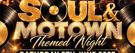 Soul & Motown Theme Night 05th June 2027 Kersey Mill Ipswich
