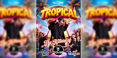 DJ LUIS presents TROPICAL NIGHT with Salsa Con Flow
