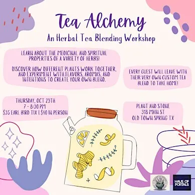Tea Alchemy: Build your own Tea Blend Workshop!