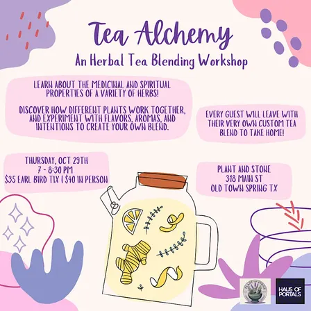 Tea Alchemy: Build your own Tea Blend Workshop!
