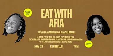BOOK EVENT: Eat With Afia w/ Afia Amoako & Kiano Moju